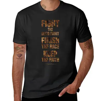 Naujas 2 Timotiejui 4: 7 Kovoti gerą kovą Baigti lenktynes Išlaikyti tikėjimą, T-Marškinėliai, cat marškinėliai mielas drabužius t marškinėliai vyrams medvilnės